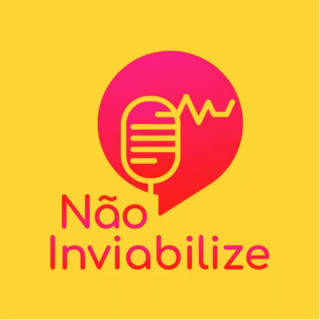 Não Inviabilize Podcast